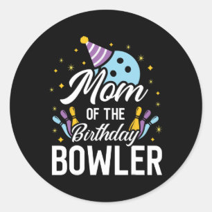 Mom Of The Birthday Bowler Bowling Party Matching Classic Round Sticker