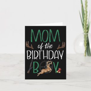 Mom Of The Birthday Boy Big One Birthday Deer Hunt Card