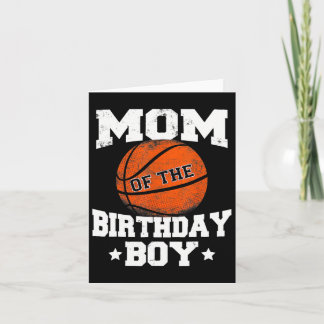 Mom Of The Birthday Boy Bysketbyll Mother Mama Fun Card