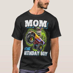 Mom of the Birthday Boy Dinosaur Monster Truck Bir T-Shirt