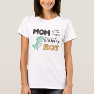 Mom of the Birthday Boy Dinosaur T-Shirt