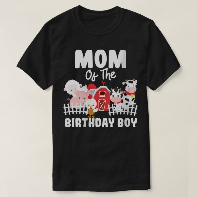Mom Of The Birthday Boy Farm Animals Birthday Part T-Shirt (Design Front)