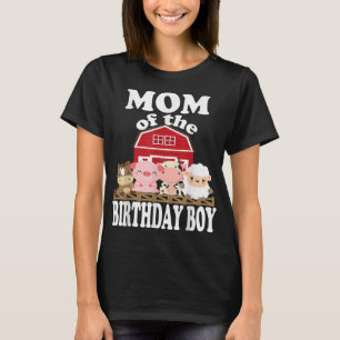 Mom Of The Birthday Boy Farming Animals B-day Part T-Shirt