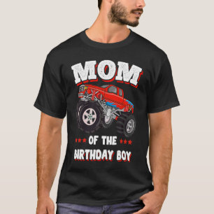 Mom Of The Birthday Boy Fathers Monster Truck Wome T-Shirt