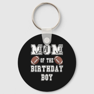 Mom Of The Birthday Boy Football Lover Family Birt Keychain
