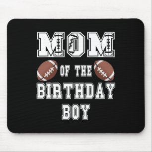 Mom Of The Birthday Boy Football Lover Family Birt Mouse Pad