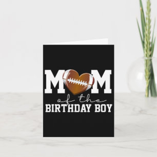 Mom Of The Birthday Boy Football Lover First Birth Card