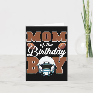 Mom Of The Birthday Boy Football Party Family Matc Card