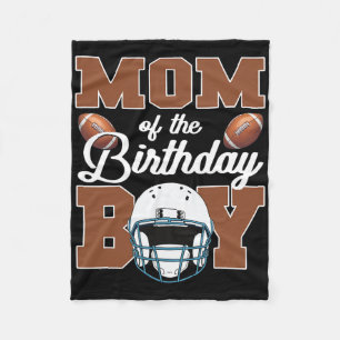 Mom Of The Birthday Boy Football Party Family Matc Fleece Blanket