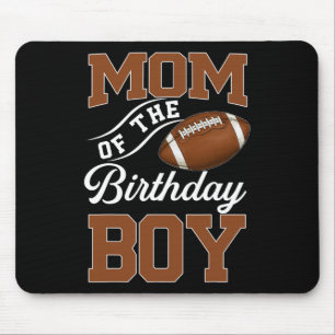 Mom Of The Birthday Boy Football Themed Party Fami Mouse Pad
