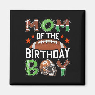 Mom Of The Birthday Boy Game Day Football Magnet