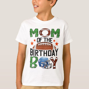 Mom Of The Birthday Boy Game Day Footll Lover T-Shirt