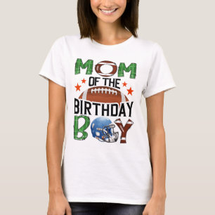 Mom Of The Birthday Boy Game Day Footll Lover T-Shirt