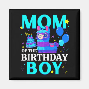 Mom of The Birthday Boy Llama Pinata Family Party Magnet