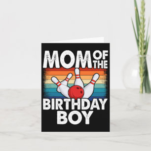Mom Of The Birthday Boy Matching Family Bowling Bi Card