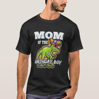 Mom Of The Birthday Boy Matching Family Dinosaur B T-Shirt