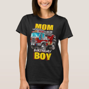 Mom of the Birthday Boy Matching Family Fireman Fi T-Shirt