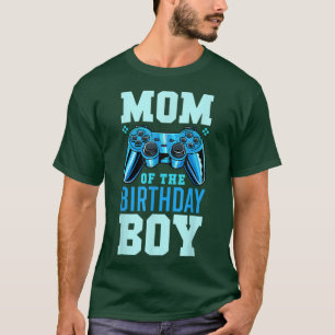 Mom of the Birthday Boy Matching Video Gamer Birth T-Shirt