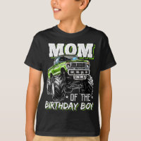 Mom of the Birthday Boy Monster Truck Birthday Nov