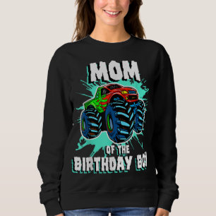 Mom of the Birthday Boy Monster Truck Birthday Par Sweatshirt