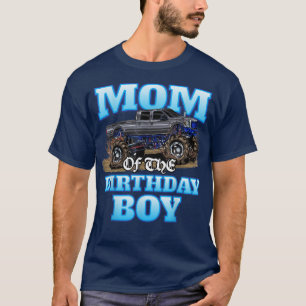 Mom Of The Birthday Boy Monster Truck Birthday Par T-Shirt