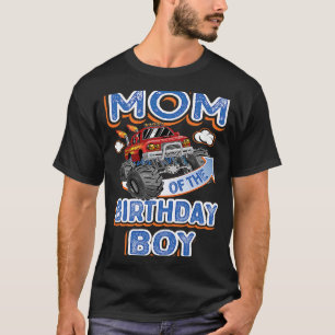 Mom Of The Birthday Boy Monster Truck Party 1 T-Shirt