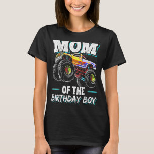 Mom Of The Birthday Boy Monster Truck T-Shirt