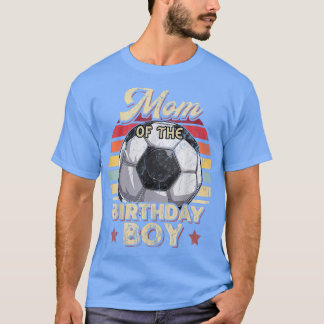 Mom of the Birthday Boy Soccer Birthday Party Retr T-Shirt