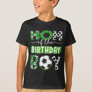Mom Of The Birthday Boy Soccer Player Birthday T-Shirt