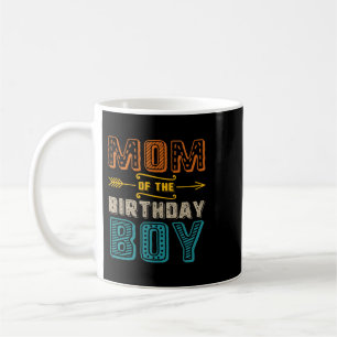 Mom of the Birthday Boy Son Funny Mother Mama Moms Coffee Mug