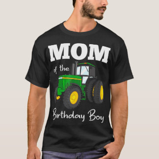 Mom Of The Birthday Boy  Tractor  Farm Party T-Shirt