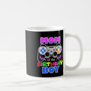 Mom Of The Birthday Boy Video Game Birthday Gamer Coffee Mug
