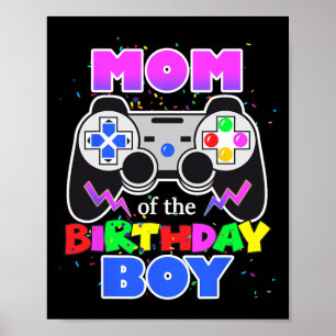 Mom Of The Birthday Boy Video Game Birthday Gamer  Poster