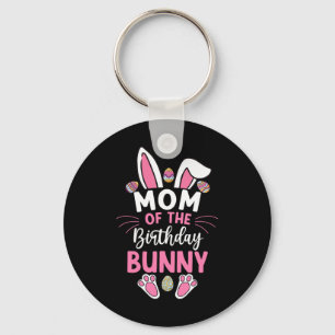 Mom Of The Birthday Bunny Easter Bday Family Match Keychain