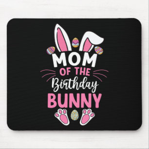 Mom Of The Birthday Bunny Easter Bday Family Match Mouse Pad