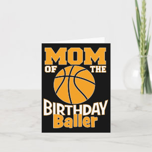 Mom Of The Birthday Byller Bysketbyll Themed Party Card