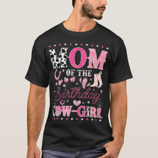 Mom Of The Birthday Cow-Girl Disco Rodeo Western C T-Shirt