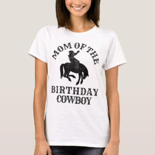 Mom of the Birthday Cowboy - Western Rodeo Party M T-Shirt