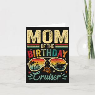 Mom Of The Birthday Cruiser Sungles Cruise Vintage Card