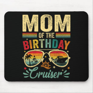 Mom Of The Birthday Cruiser Sungles Cruise Vintage Mouse Pad