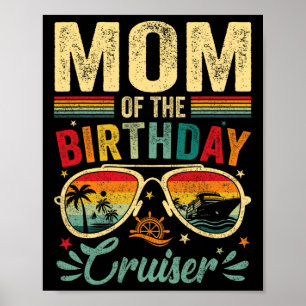 Mom Of The Birthday Cruiser Sungles Cruise Vintage Poster