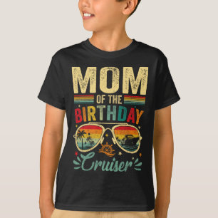 Mom Of The Birthday Cruiser Sungles Cruise Vintage T-Shirt