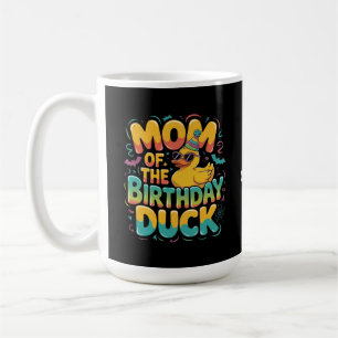 Mom Of The Birthday Duck Rubber Duck Birthday Girl Coffee Mug