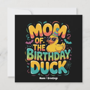 Mom Of The Birthday Duck Rubber Duck Birthday Girl Invitation