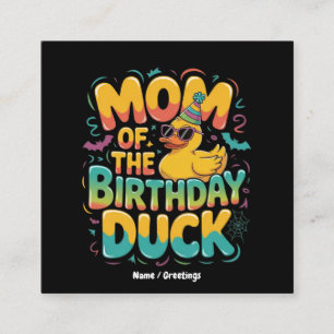 Mom Of The Birthday Duck Rubber Duck Birthday Girl Square Business Card