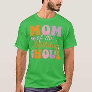 Mom Of The Birthday Ghoul Ghost Halloween Costume  T-Shirt
