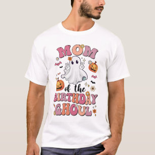 Mom Of The Birthday Ghoul Halloween Bday Boys Girl T-Shirt