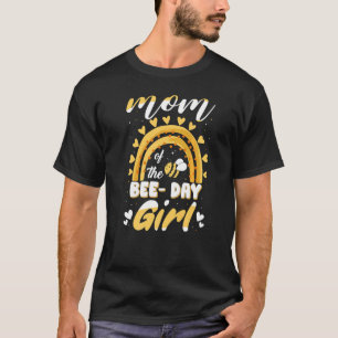 Mom Of The Birthday Girl Bee Day Matching Bee Them T-Shirt