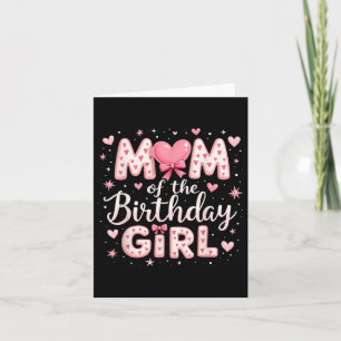 Mom Of The Birthday Girl Coquette Bow Pink Family  Card