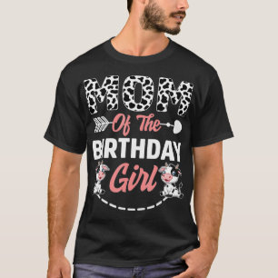 Mom Of The Birthday Girl Cow Birthday Farm Animal T-Shirt